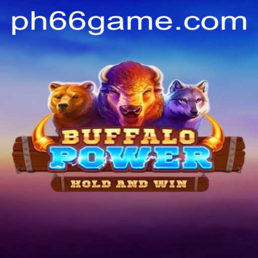 Exploring the Exciting World of BuffaloPower and Decoding the Ph66 Phenomenon