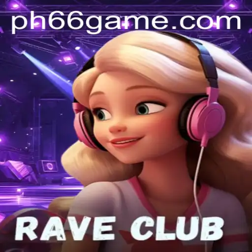 RaveClub: Dive into the Thrilling World of Ph66